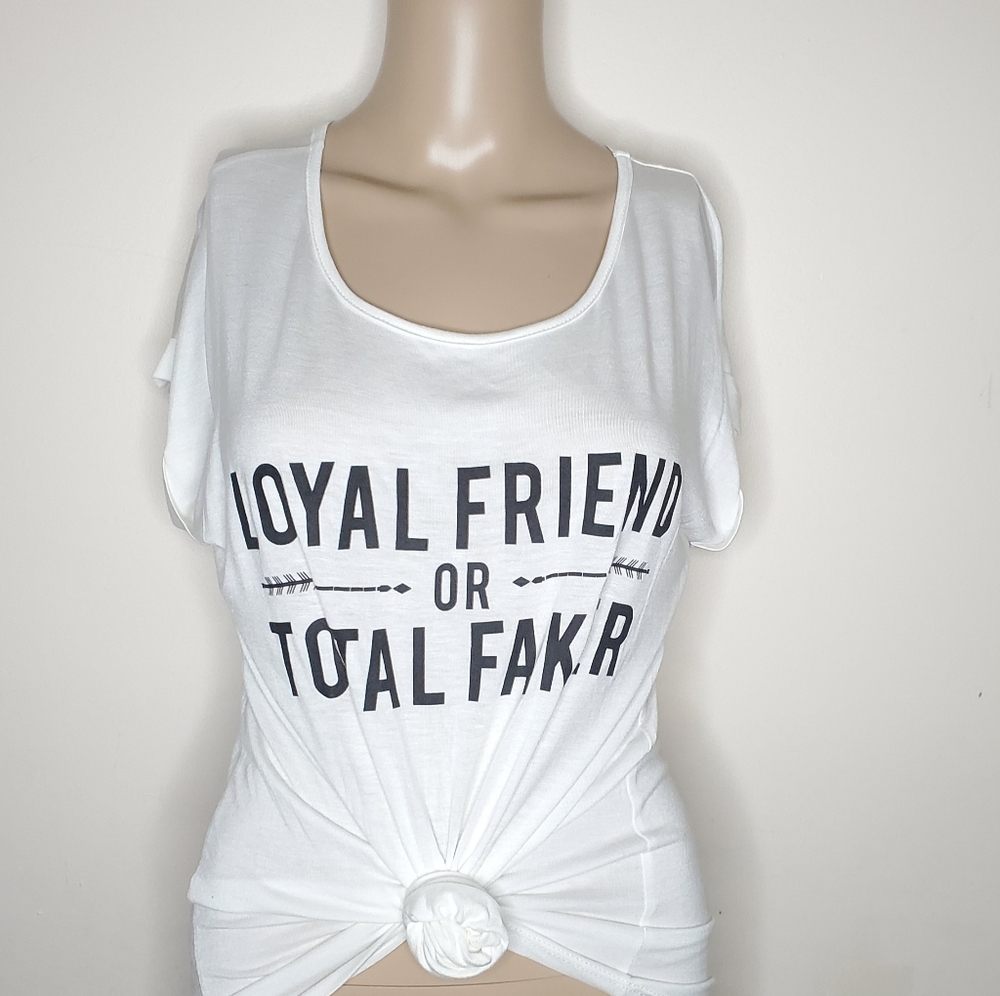 LOYAL FRIEND OR TOTAL FAKER TOP